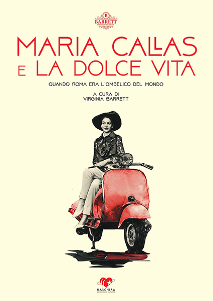Maria Callas e la Dolce Vita